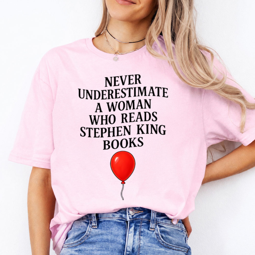 Booktrovert Shirt Never Underestimate A Woman Who Reads Stephen King Books Image 4 Booktrovert Shirt Never Underestimate A Woman Who Reads Stephen King Books 4