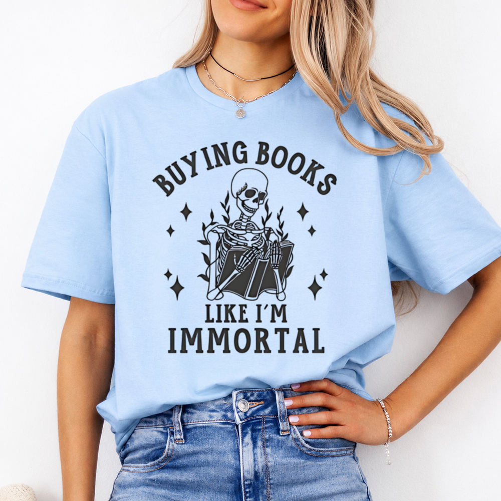 Bookworm Shirt Buying Books Like I'm Immortal, Skeleton Reader 2