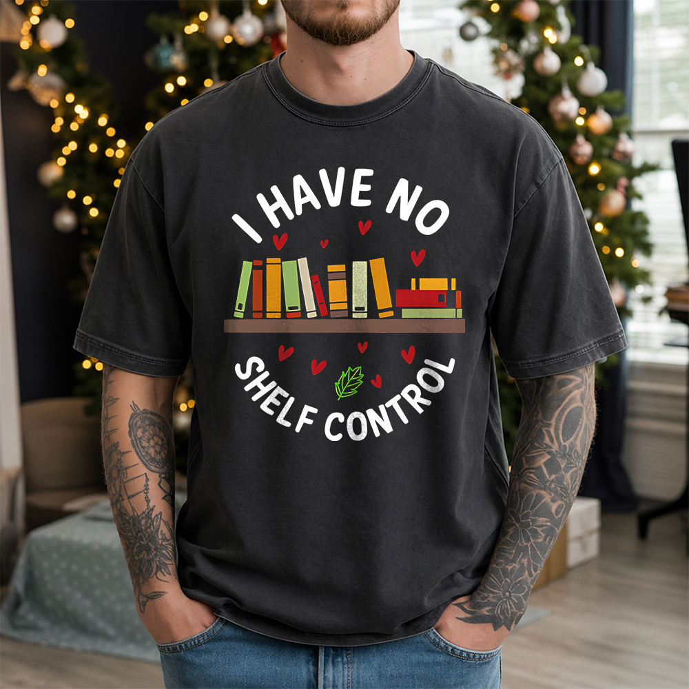 Bookworm Shirt, I Have No Shelf Control Book Shelf Pun 2