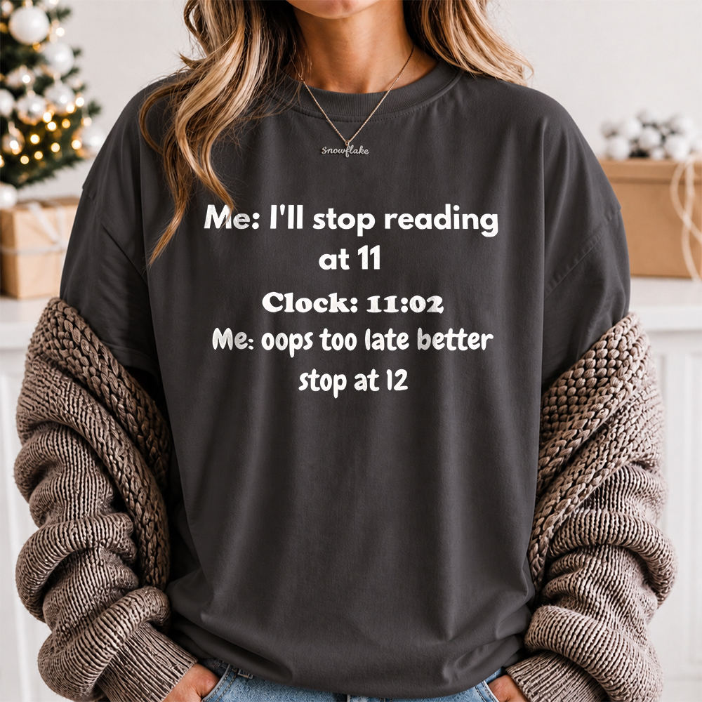 Bookworm Shirt: I'll Stop Reading at 11 Late Night Reader
