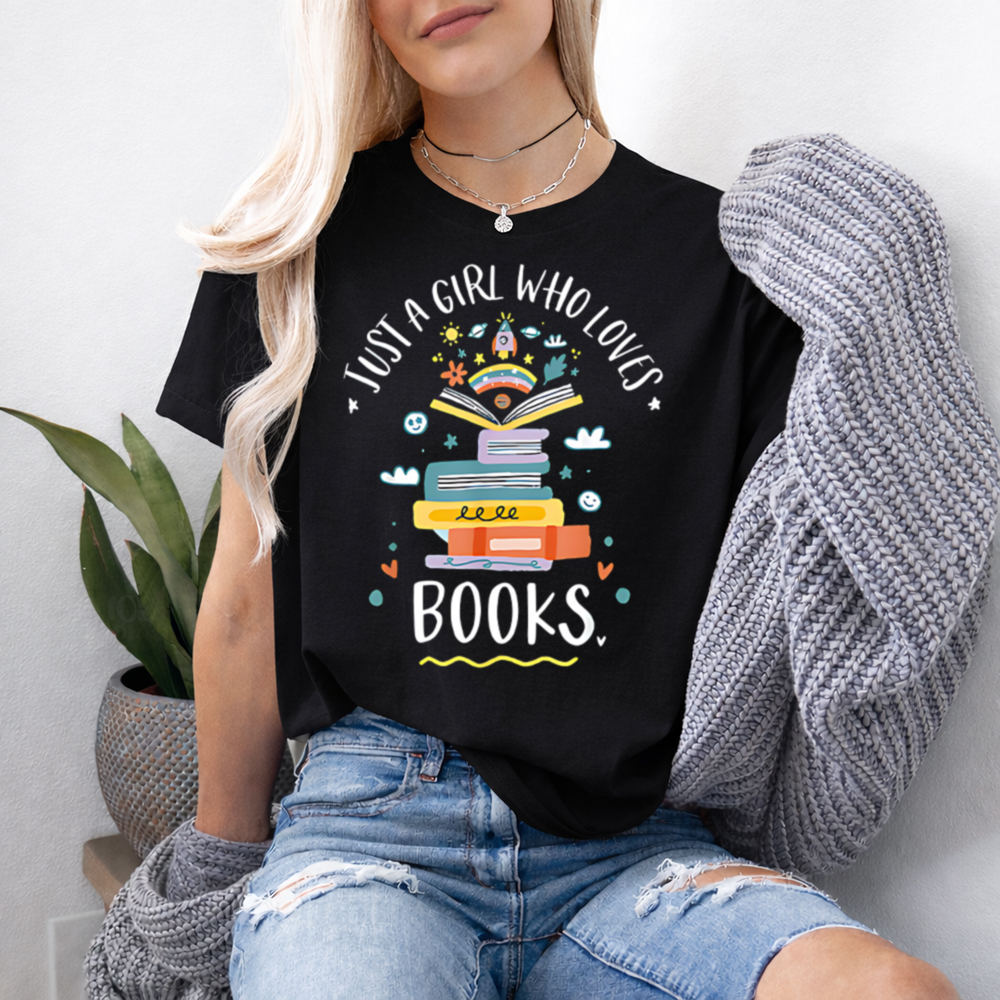 Bookworm Shirt 'Just a Girl Who Loves Books' Quote Tee