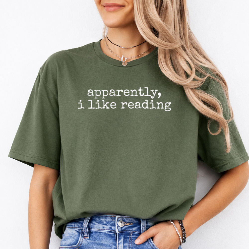 Bookworm Shirt with 'apparently, i like reading' Quote