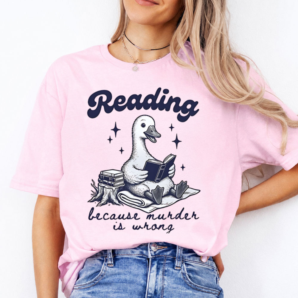 Bookworm Shirt with Sarcastic Quote 'Reading Because Murder Is Wrong'