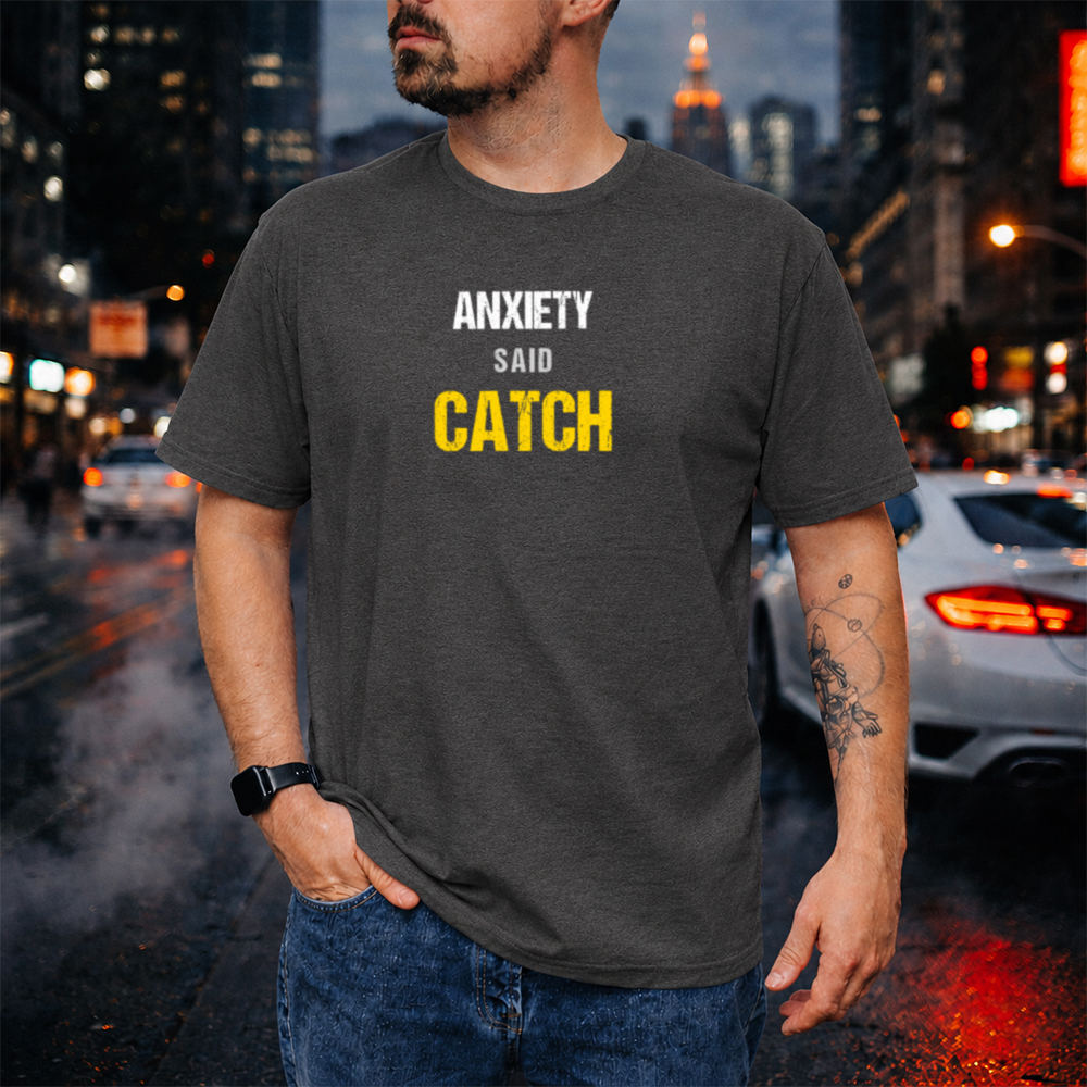 Dark Humor Shirt Anxiety Said Catch, Sarcastic Anxiety Joke Image 3 Dark Humor Shirt Anxiety Said Catch, Sarcastic Anxiety Joke 3