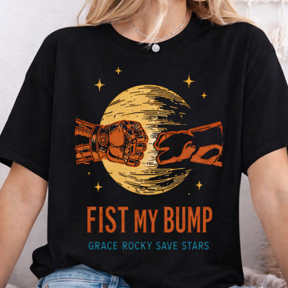 Fist My Bump Grace Rocky Save Stars Shirt – Project Hail Mary Sci-Fi Tee Image 3 Fist My Bump Grace Rocky Save Stars Shirt - Project Hail Mary Sci-Fi Tee 3
