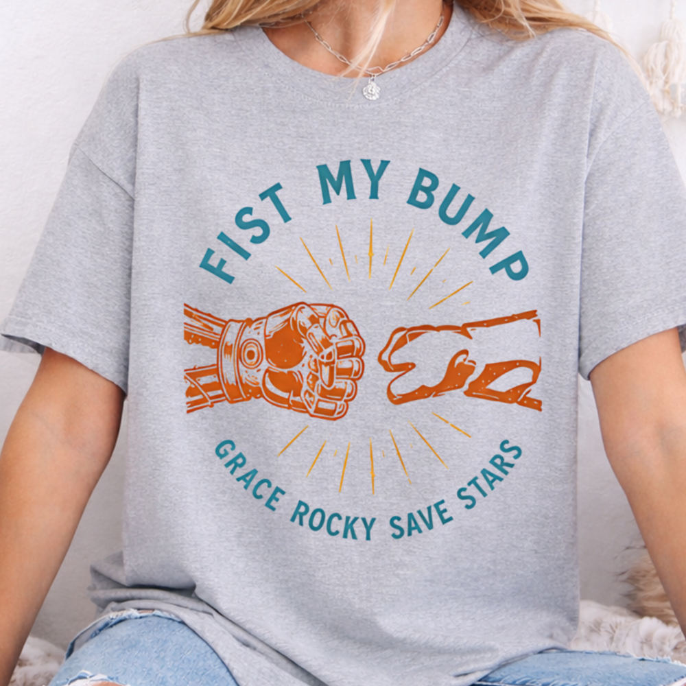 Fist My Bump Grace Rocky Save Stars Shirt – Rocky Alien Friendship Tee 2
