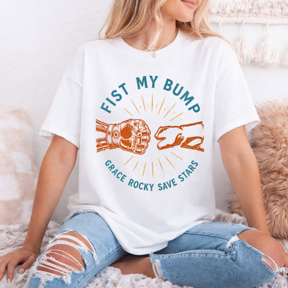 Fist My Bump Grace Rocky Save Stars Shirt – Rocky Alien Friendship Tee