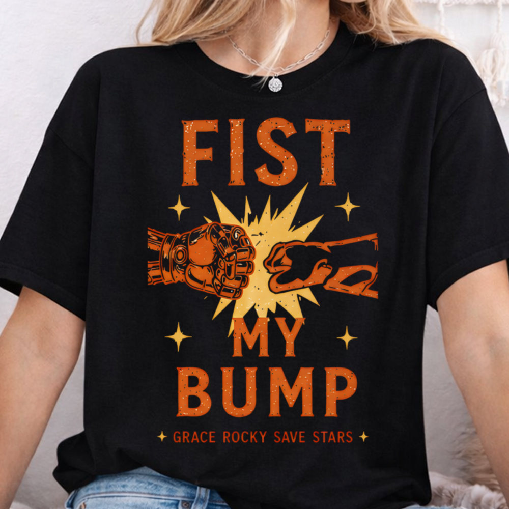 Fist My Bump Grace Rocky Save Stars Shirt – Space Friendship Sci-Fi Tee Image 3 Fist My Bump Grace Rocky Save Stars Shirt – Space Friendship Sci-Fi Tee 3