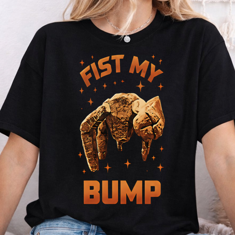 Fist My Bump Shirt – Project Hail Mary Sci-Fi Book Fan Shirt 2