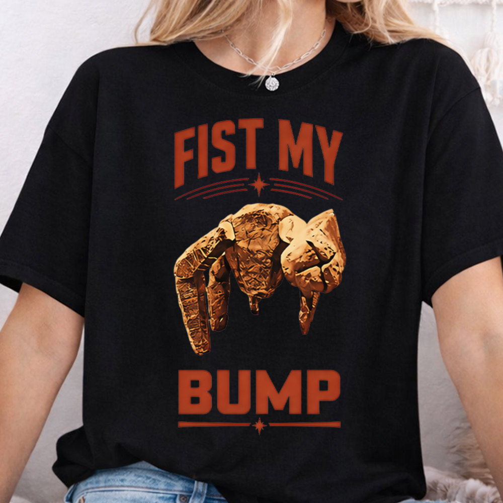 Fist My Bump Shirt – Rocky and Grace Project Hail Mary Book Shirt 2