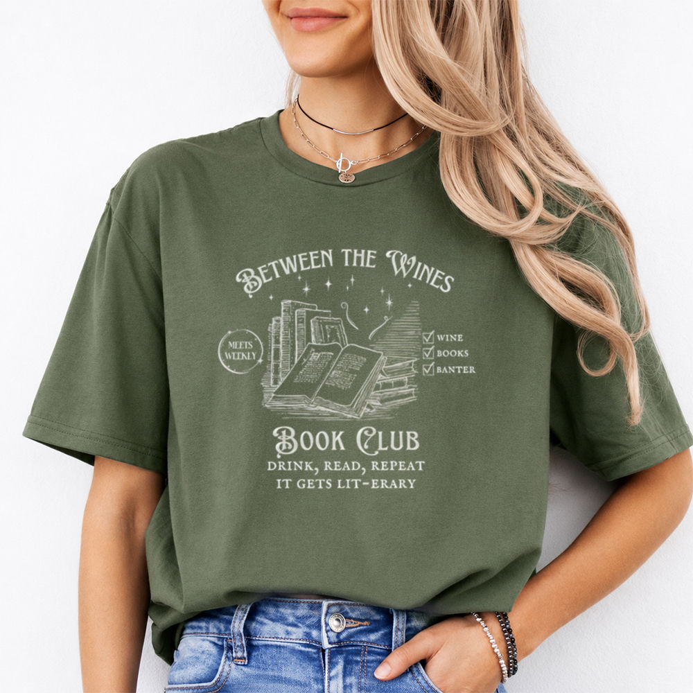 Funny Book Lover T-Shirt – Between The Wines Book Club Meets Weekly Wine Image 3 Funny Book Lover T-Shirt - Between The Wines Book Club Meets Weekly Wine 3