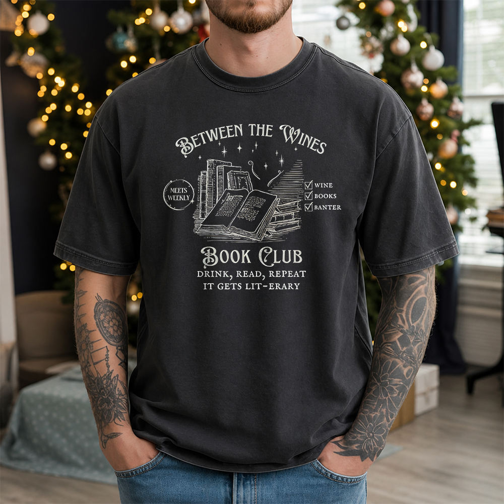 Funny Book Lover T-Shirt – Between The Wines Book Club Meets Weekly Wine Image 4 Funny Book Lover T-Shirt - Between The Wines Book Club Meets Weekly Wine 4