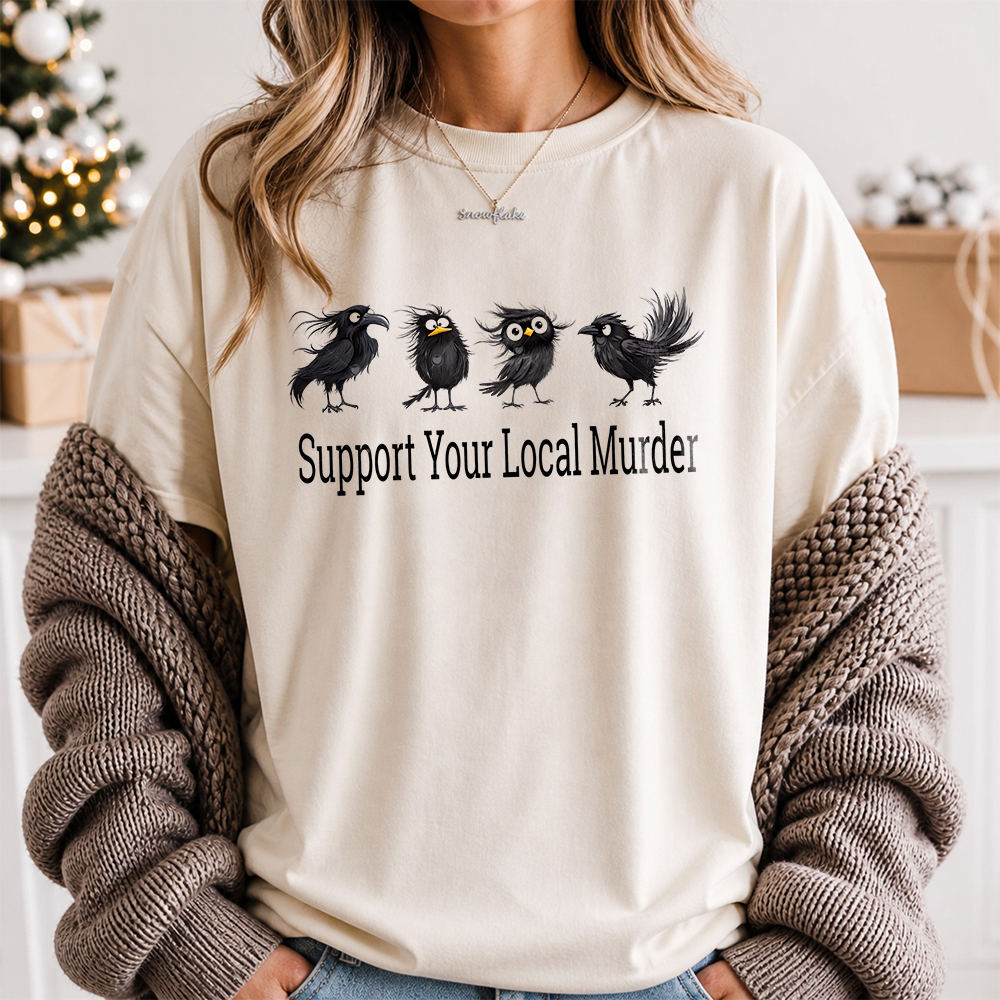 Funny Book Lover T-Shirt – Support Your Local Murder Image 3 Funny Book Lover T-Shirt - Support Your Local Murder 3