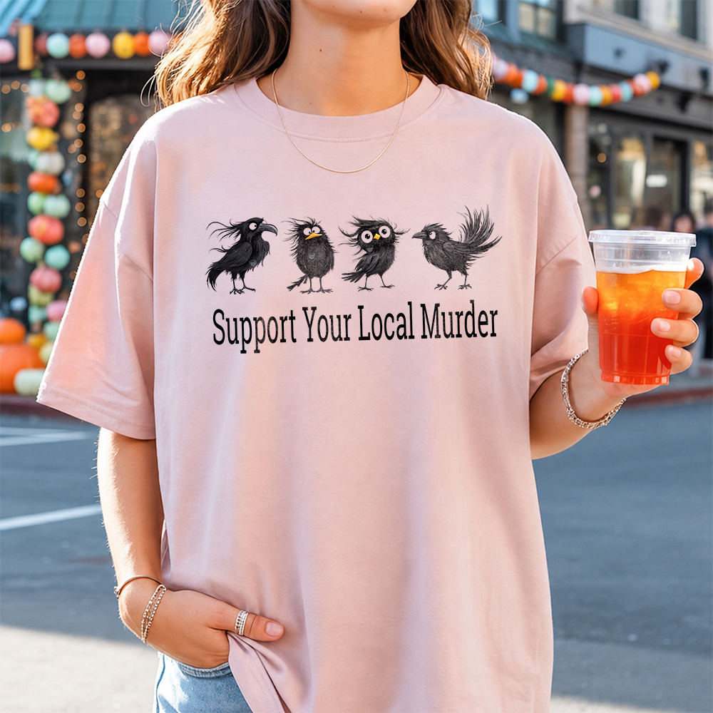 Funny Book Lover T-Shirt – Support Your Local Murder Image 6 Funny Book Lover T-Shirt - Support Your Local Murder 6