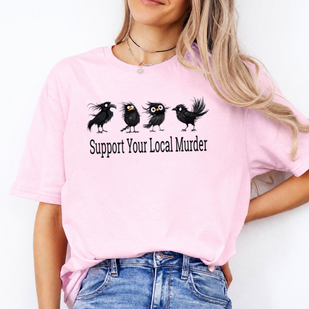 Funny Book Lover T-Shirt - Support Your Local Murder