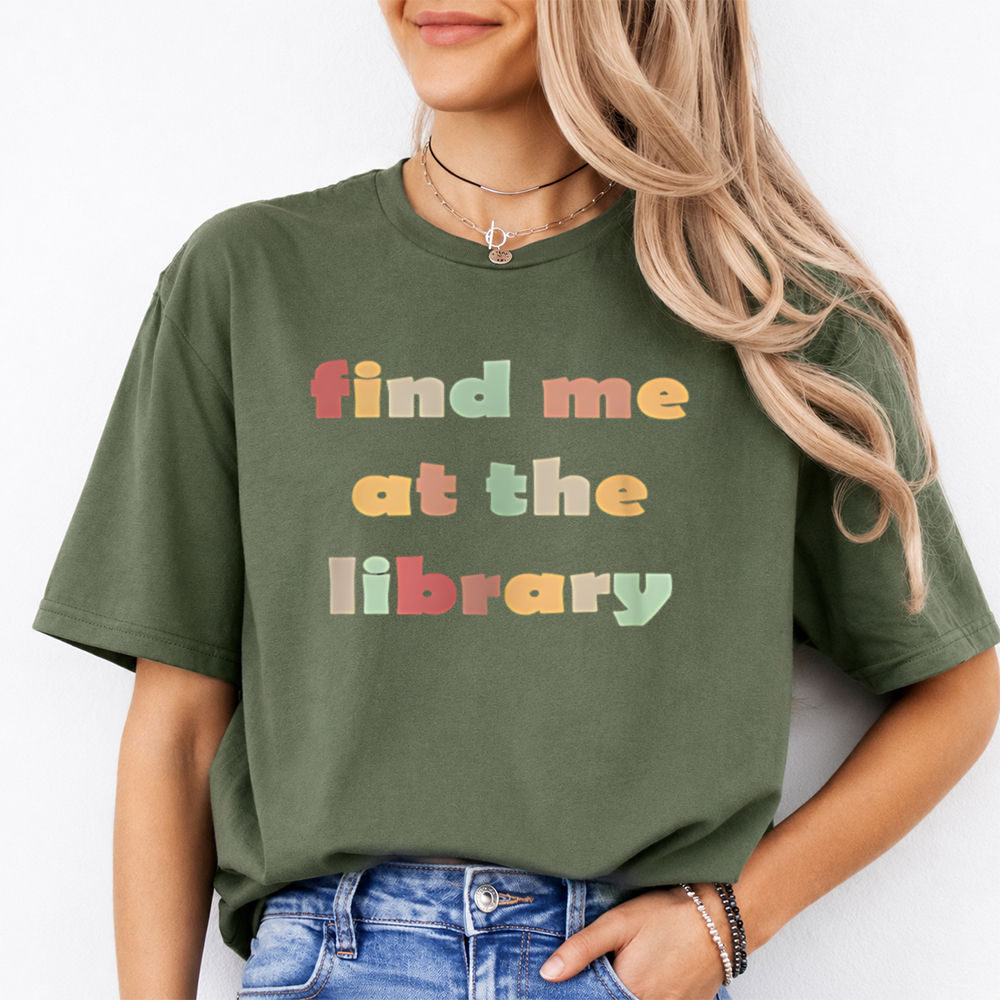 Library Lover Shirt: Find Me at the Library Pastel Quote Image 3 Library Lover Shirt: Find Me at the Library Pastel Quote 3