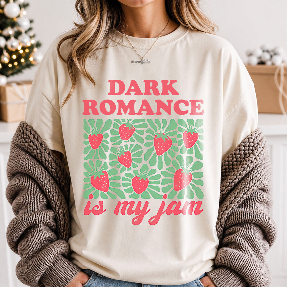 Romance Reader Shirt Dark Romance Is My Jam Strawberry Motif 2