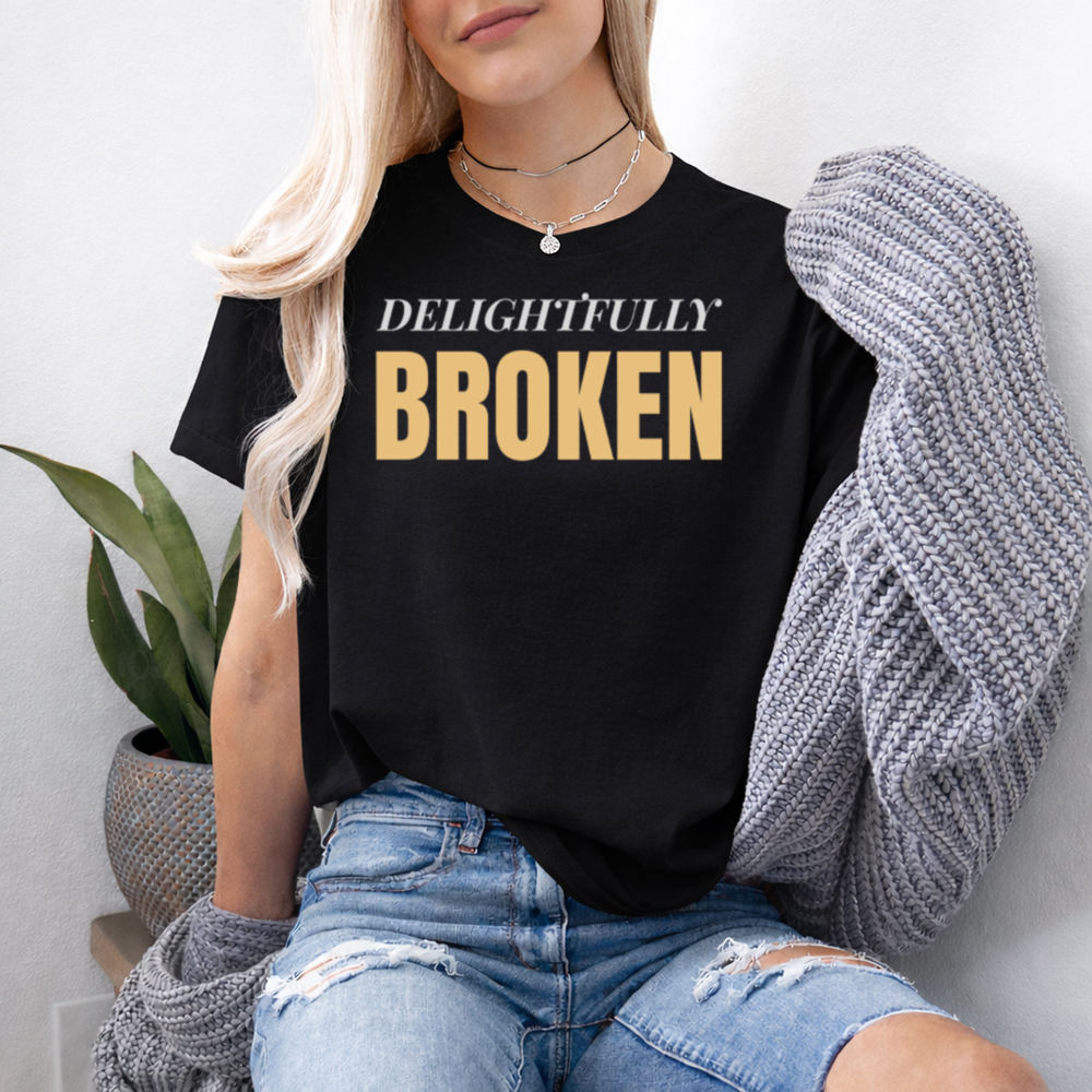 Self Deprecating Humor Shirt Delightfully Broken Quote 2