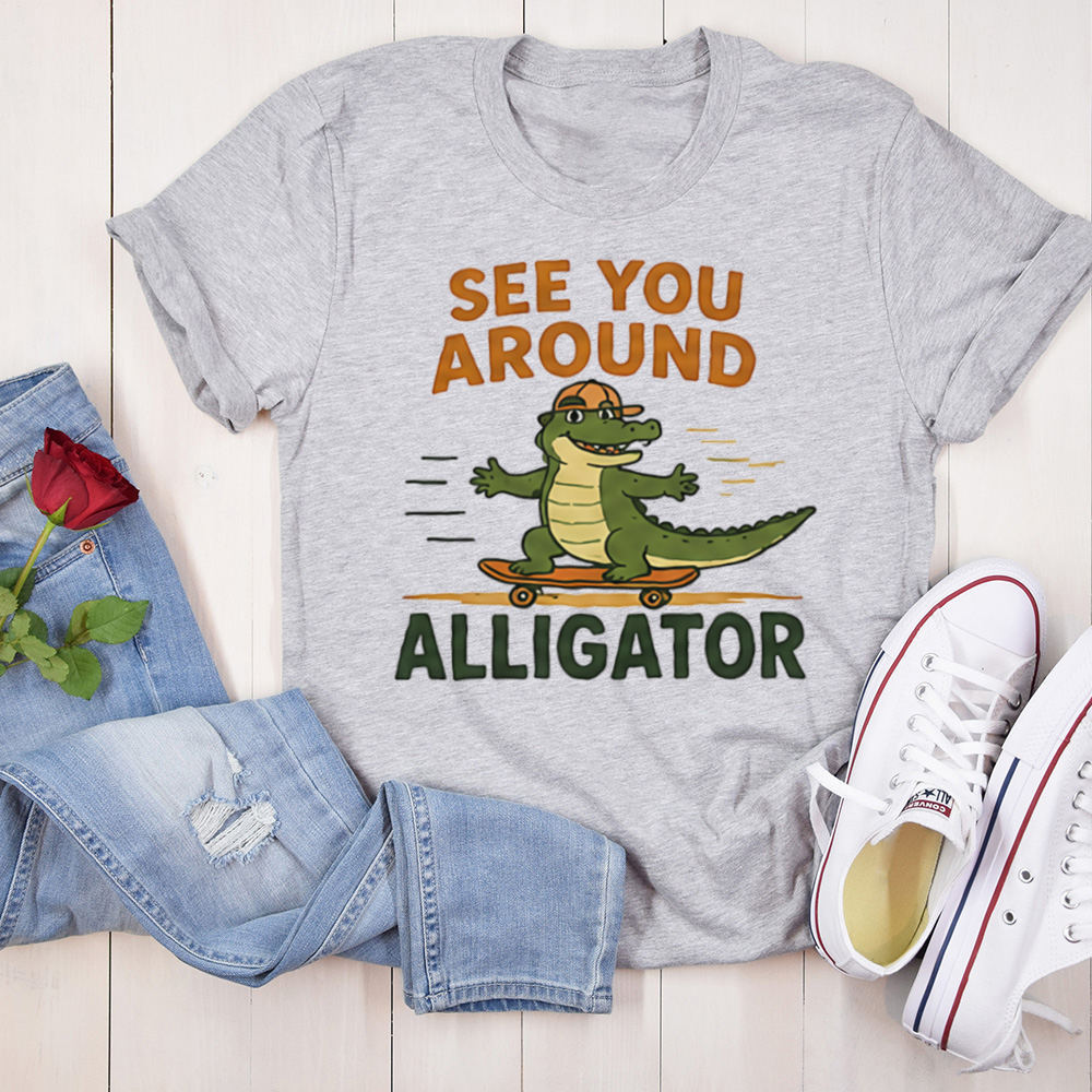 Funny Alligator Cartoon Shirt See You Around Alligator Graphic Tee Image 7 Funny Alligator Cartoon Shirt See You Around Alligator Graphic Tee 7
