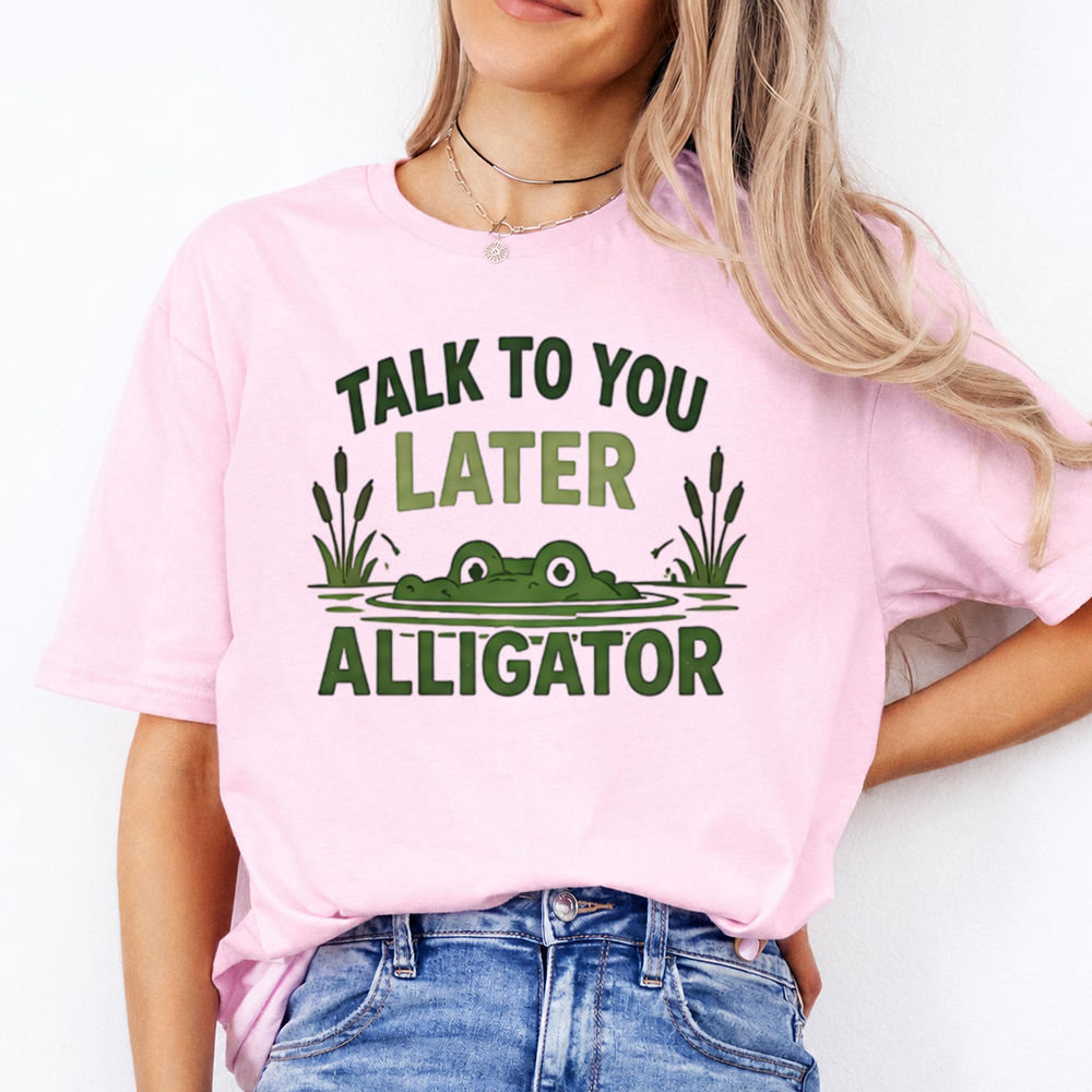 Funny Alligator Cartoon Shirt Talk To You Later Alligator Graphic Tee