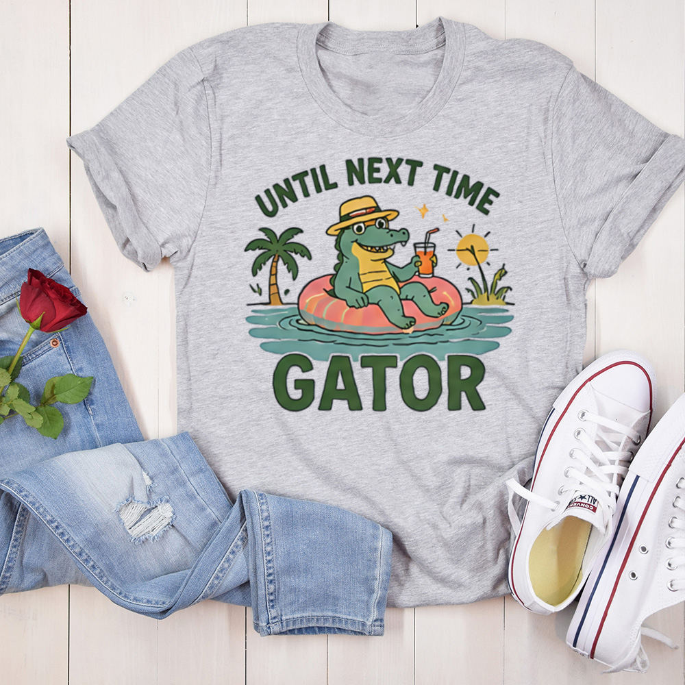 Funny Alligator Cartoon Shirt Until Next Time, Gator Tee Image 7 Funny Alligator Cartoon Shirt Until Next Time, Gator Tee 7