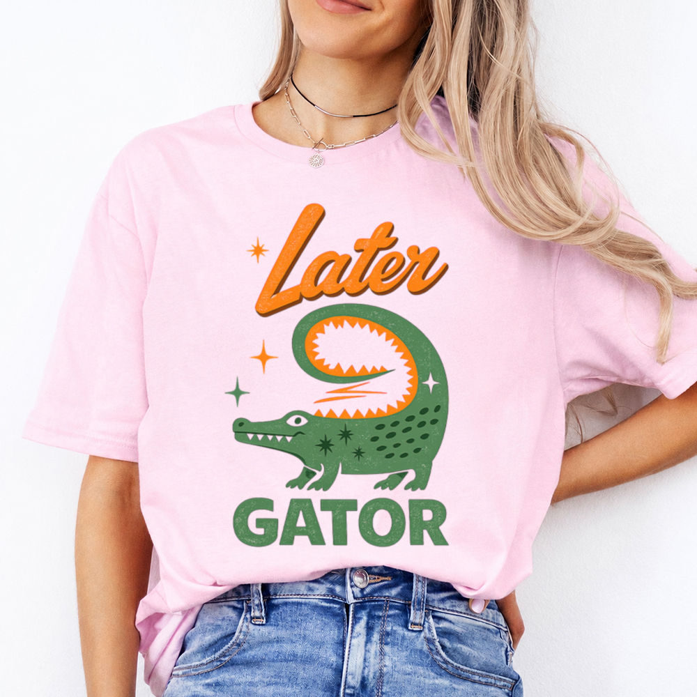 Later Gator Shirt Offensive Humor Graphic Tee for Sarcastic Adults 2