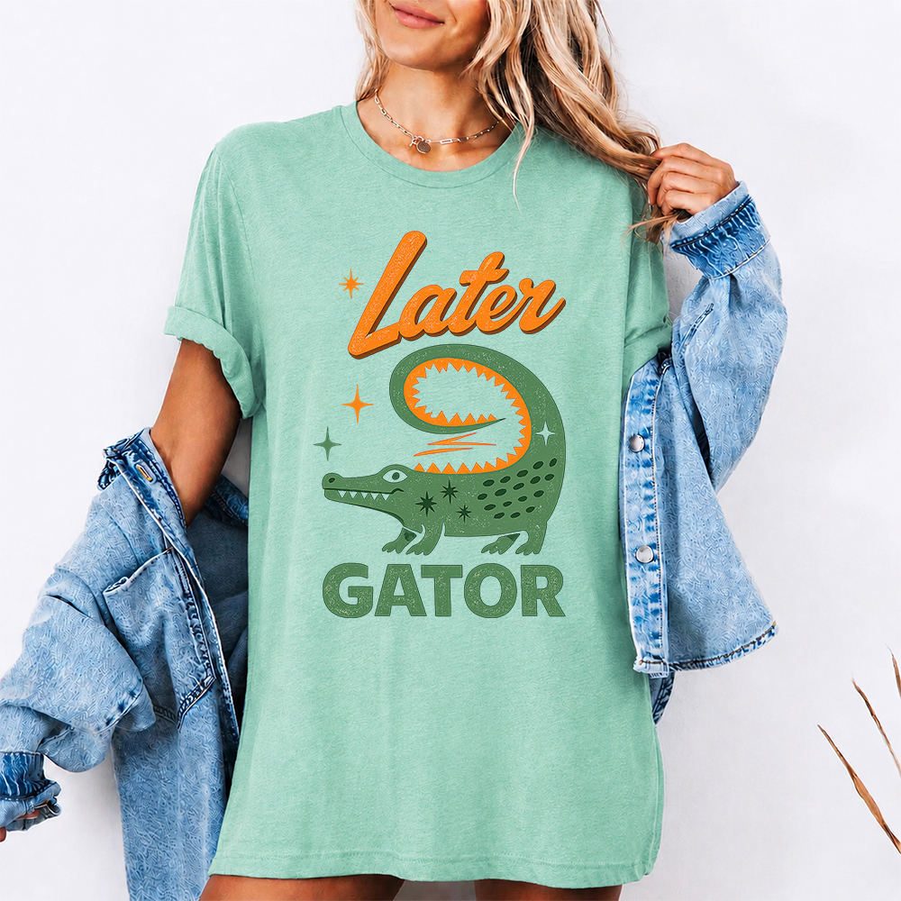 Later Gator Shirt Offensive Humor Graphic Tee for Sarcastic Adults Image 3 Later Gator Shirt Offensive Humor Graphic Tee for Sarcastic Adults 3